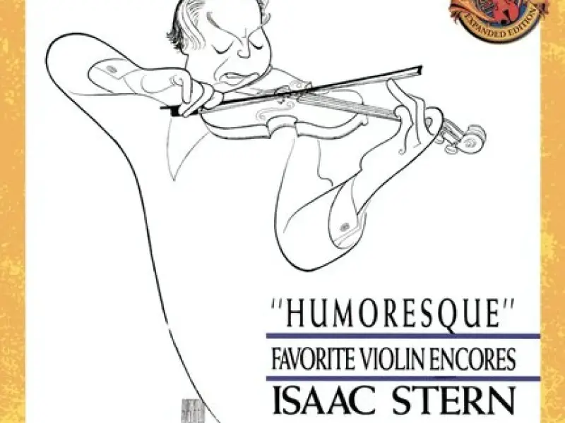 Humoresque - Favorite Violin Encores [Expanded Edition]